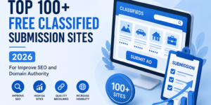 Top 100+ Free Classified Submission Sites 2026 for improve SEO and domain authority