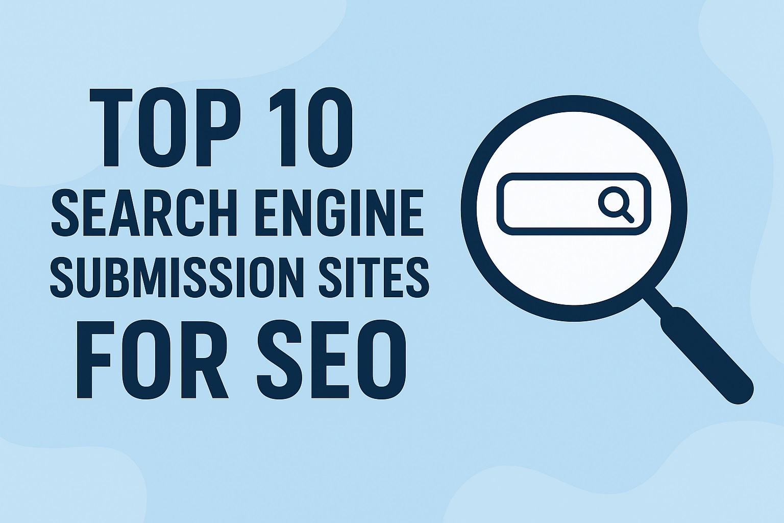 Top 10 search engine submission sites for SEO
