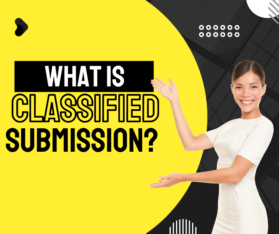 what is classified submission?
