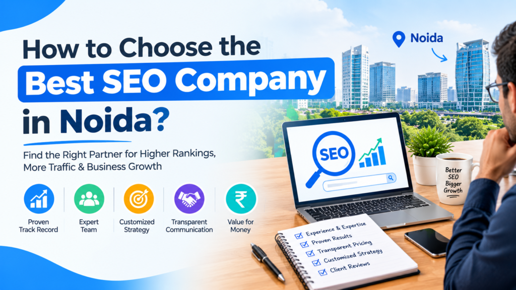 How to Choose the Best SEO Company in Noida?